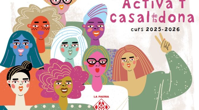 La 21a edició del programa Activa’t al Casal! ofereix 14 activitats gratuïtes per a dones