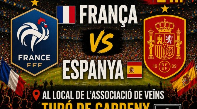 Vine a Veure el el partit del Mundial FRANÇA – ESPAÑA dimarts 14 de juliol del 2026 a les 21:00